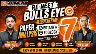 Thumbnail: RE-NEET Bulls Eye Mock Test 7 Paper Analysis | Botany, Zoology & Physics