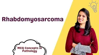 Thumbnail: Rhabdomyosarcoma - MCQ concepts