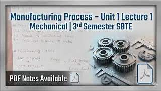 Thumbnail: Unit 1 Lecture 1 Manufacturing Process | 3rd Semester SBTE | Complete Explanation | PathshalaBASE