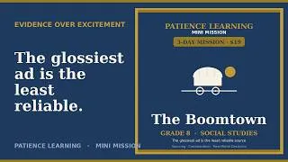 Thumbnail: The Boomtown — Teach Kids Why the Glossiest Ad Is the Least Reliable Source (Grade 8 Social Studies)