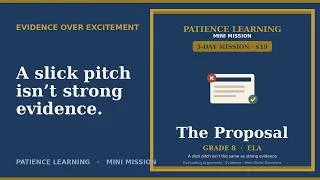 Thumbnail: The Proposal — Teach Kids Why a Slick Pitch Isn't the Same as Strong Evidence (Grade 8 ELA)