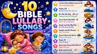 Thumbnail: 10 Bible Lullaby Songs | Bedtime Music for Babies & Toddlers