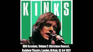 Thumbnail: The Kinks: BBC Sessions, Volume 7: Rainbow Theatre, London, Britain, 12-24-1977 (FULL CONCERT)