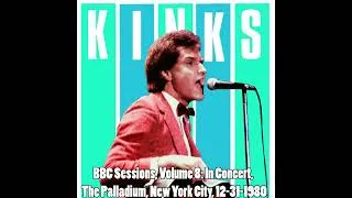 Thumbnail: The Kinks: BBC Sessions, Volume 8: In Concert, Palladium, New York City, 12-31-1980 (FULL CONCERT)