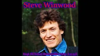 Thumbnail: Steve Winwood: Rough Hill Festival, Gloucestershire, Britain, 8-19-1978 (FULL CONCERT)