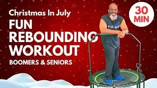 Thumbnail: Christmas in July Fun Mini Trampoline Workout! | Beginners, Boomers & Seniors