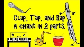 Thumbnail: Clap Rap and Tap. A chant in 2 parts for kids
