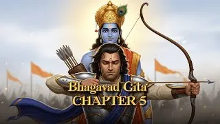 Thumbnail: Karma Sanyaas Yoga | Chapter 5 - Bhagavad Gita Explained Like Never Before