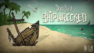 Thumbnail: Don't Starve x Shipwrecked (Mashup)