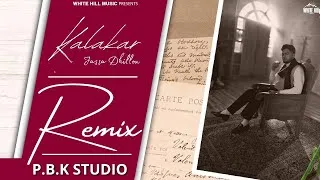 Thumbnail: Kalakar Remix - JASSA DHILLON | Mad Mix | P.B.K Studio