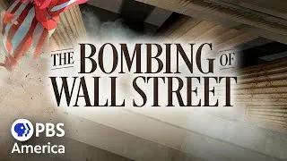 Thumbnail: The Bombing of Wall Street (2018) | Full Documentary | AMERICAN EXPERIENCE