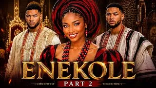 Thumbnail: ENEKOLE THE KING'S HIDDEN DAUGHTER (PART 2) | Full Nigerian Royal Movie | Love, | 2026 MOVIE