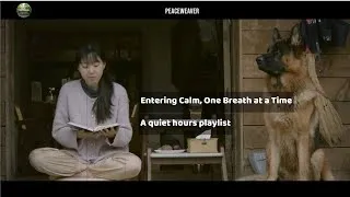 Thumbnail: Entering Calm, One Breath at a Time — a quiet hours playlist #54