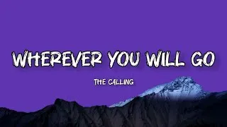 Thumbnail: The Calling - Wherever You Will Go (Lyrics) 🍑