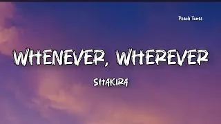 Thumbnail: Shakira - Whenever, Wherever (Lyrics) 🍑