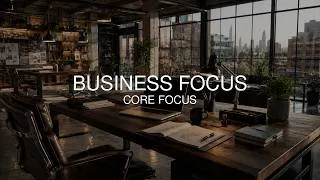 Thumbnail: 40Hz Binaural Beats for Business Owners | Core Deep Focus