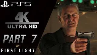 Thumbnail: 007 First Light (Part 7) Gameplay Walkthrough 4K60fps