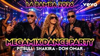 Thumbnail: La Bamba 2026 - Pitbull x Shakira x Don Omar | Megamix Dance Party 2026 |Big Room Electro House 2026