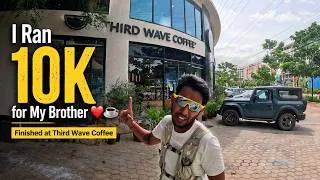 Thumbnail: I Ran 10K for My Brother ❤️☕ | Finished at Third Wave Coffee