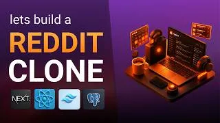 Thumbnail: Build A Production Ready Reddit Clone | NextJS, React, TailwindCSS, PostgreSQL