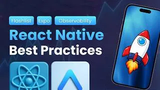 Thumbnail: React Native Best Practices Full Course 2026 - Optimisations, Error Tracking, OpenTelemetry...