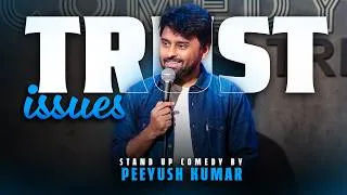 Thumbnail: Trust Issues - Half Hour Stand Up Comedy Special ft.  Peeyush Kumar