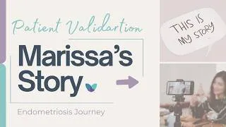 Thumbnail: Marissa's Endo Journey | Patient Validation Story