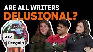 Thumbnail: Are all writers delusional? with Penguin debut authors | Ask Penguin Podcast