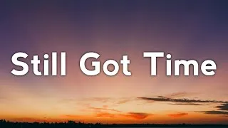 Thumbnail: Decker Velie - Still Got Time (Lyrics)