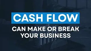 Thumbnail: Cash flow can make or break your business.