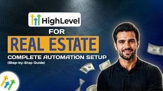 Thumbnail: Automate Your Real Estate Business with GHL (Full Walkthrough)
