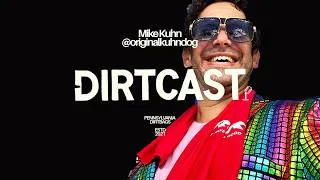 Thumbnail: DIRTCAST w/Mike Kuhn
