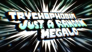 Thumbnail: TYCHOPHOBIA ~JUST A RANDOM MEGALO~