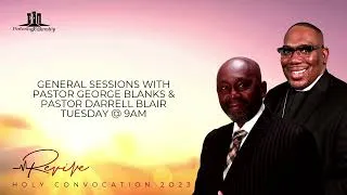 Thumbnail: PFI HC 2023 - TUESDAY, MAY 23, 2023 GENERAL SESSION  - PASTORS GEORGE BLANKS & DARRELL BLAIR