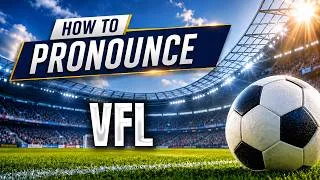 Thumbnail: How To Pronounce VFL Correctly | VFL Pronunciation