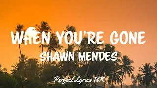 Thumbnail: Shawn Mendes - When You're Gone (Lyrics)