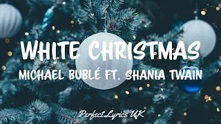 Thumbnail: Michael Bublé - White Christmas ft. Shania Twain (Lyrics)