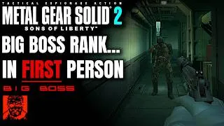 Thumbnail: METAL GEAR SOLID 2 Big Boss Rank... in FIRST PERSON!