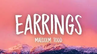 Thumbnail: Malcolm Todd - Earrings (Lyrics)