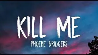 Thumbnail: Phoebe Bridgers - Kill Me (Lyrics)