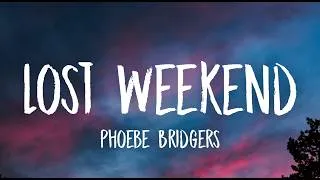 Thumbnail: Phoebe Bridgers - Lost Weekend (Lyrics)