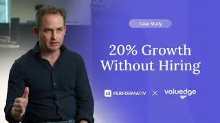 Thumbnail: How a Wealth Manager Achieved 20% Growth with Performativ | Valuedge Case Study