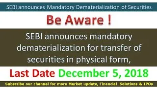 Thumbnail: SEBI Notification | SEBI announcement about dematerialization of securities in Physical Form
