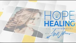Thumbnail: Lisa Williams - Hope, Healing & Transformation Podcast