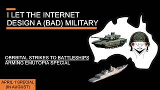 Thumbnail: I let the Internet Design A (Bad) Military - Orbital Strikes to Battleships, Arming Emutopia Special