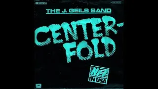 Thumbnail: CENTERFOLD - The  J. Geils Band (1981)