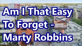 Thumbnail: Am I That Easy To Forget   Marty Robbins   +   lyrics