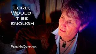 Thumbnail: LORD, WOULD IT BE ENOUGH?
