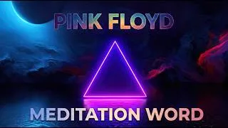 Thumbnail: 🧘  PINK FLOYD STYLE MEDITATION WORLD | Hypnotic Music for Deep Meditation & Healing