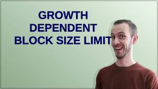 Thumbnail: Bitcoin: Growth Dependent Block Size Limit